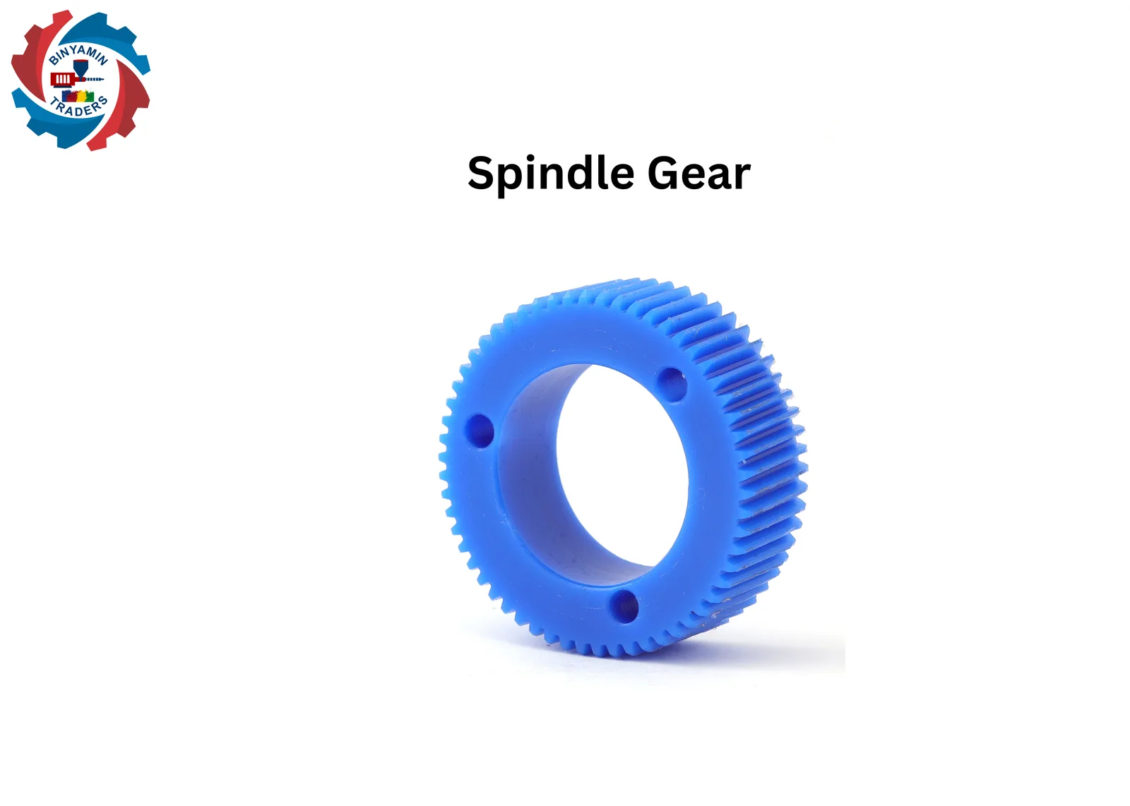 Spindle Gear manufactured by Binyamin Traders
